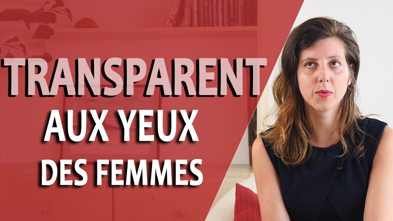 Pourquoi les FEMMES M'IGNORENT ? (Je suis transparent aux yeux des femmes)