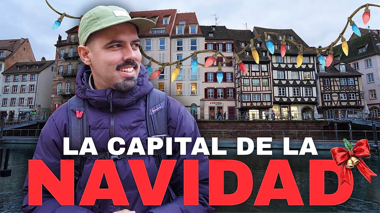 Visitamos la CAPITAL de la NAVIDAD 🎅🏼🎄 Así se celebra en COLMAR y en ESTRASBURGO en FRANCIA