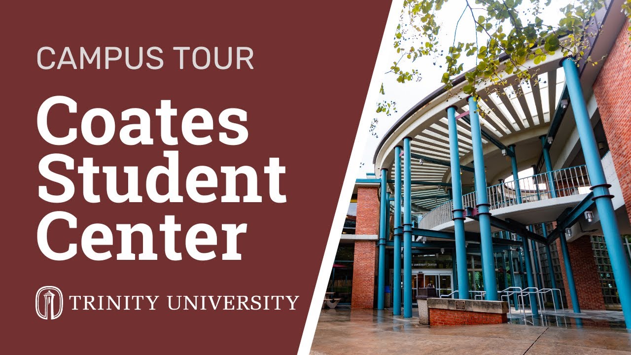 Coates Student Center Tour | Trinity University