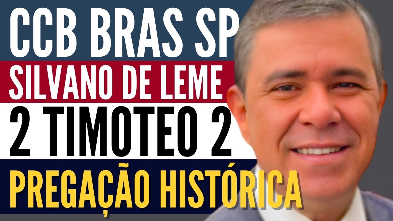 🔥A PREGAÇÃO que assustou o MUNDO e despertou o povo de DEUS! • 2 Timóteo 2 Brás/SP Silvano de Leme
