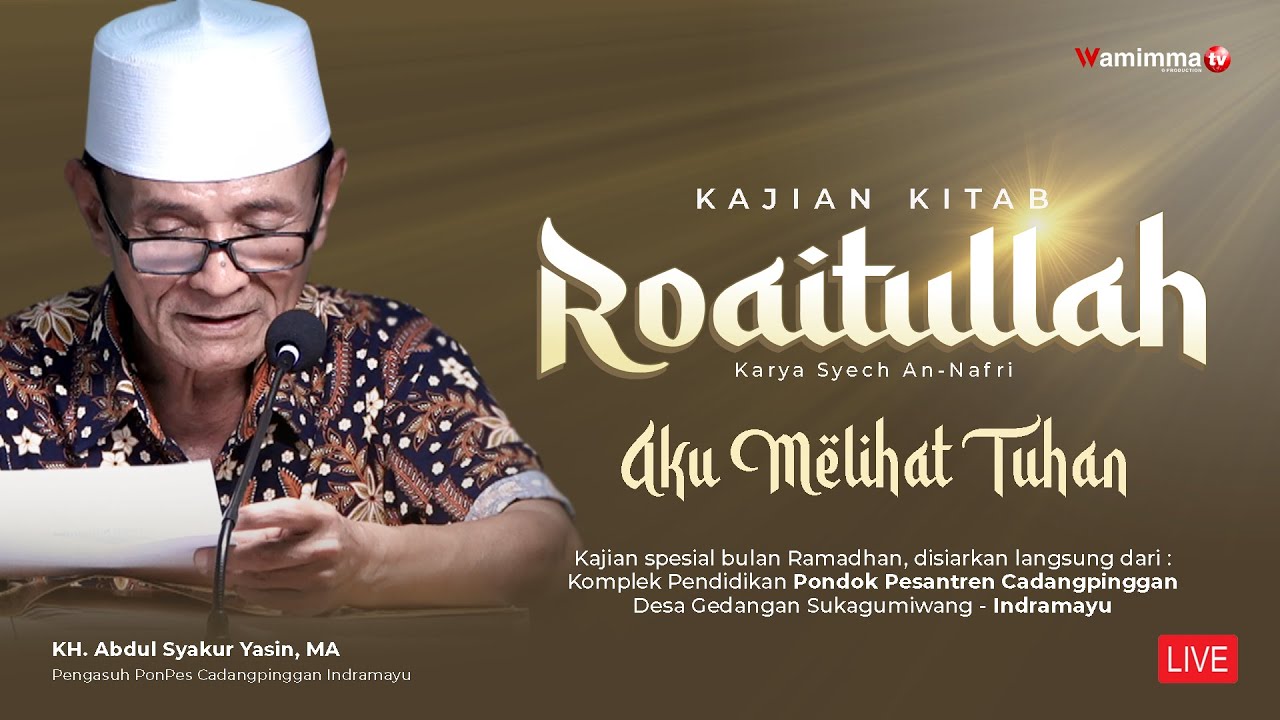 🔴Live Kajian Kitab Roaitullah Bersama Buya Syakur | Kajian Ramadhan 8/4/2023
