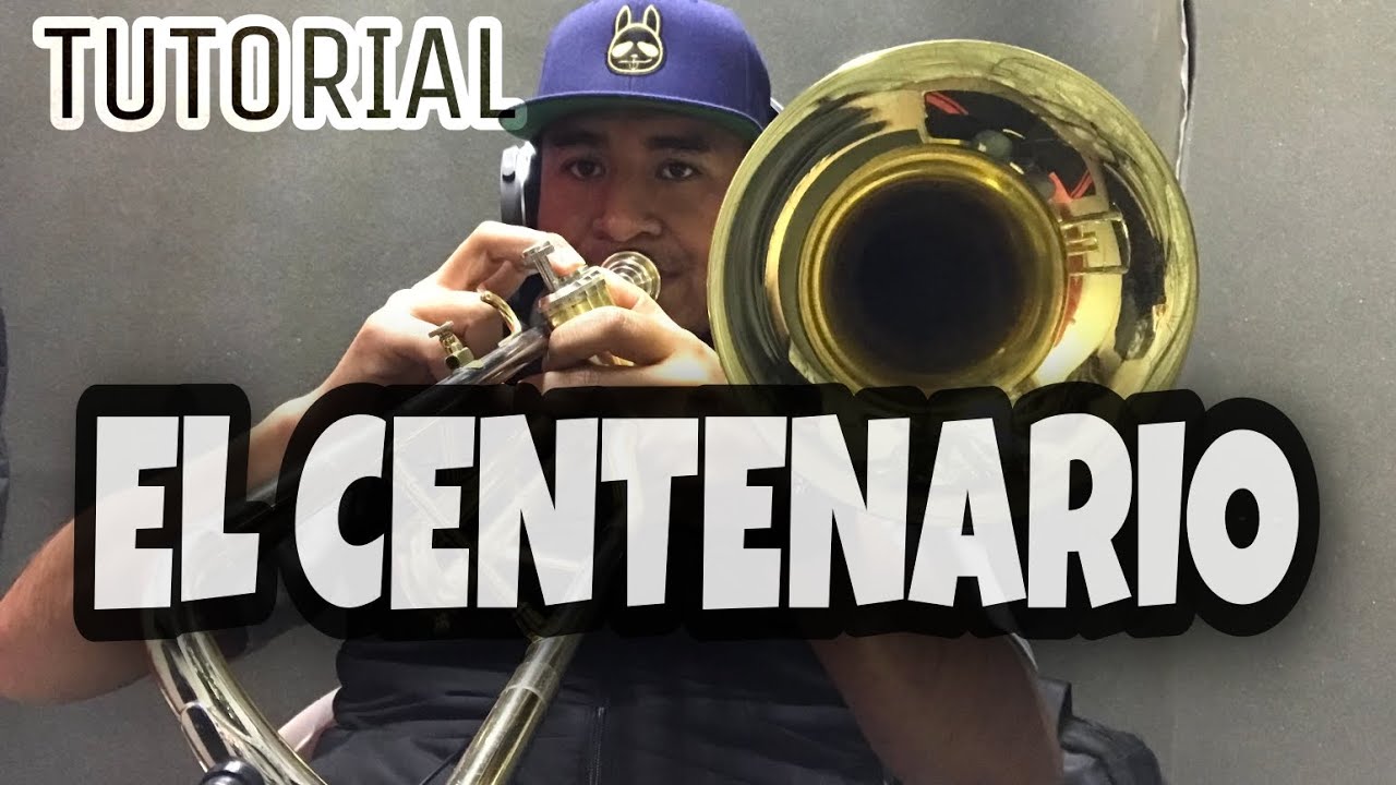 EL CENTENARIO / INSTRUMENTAL / TROMBON 1
