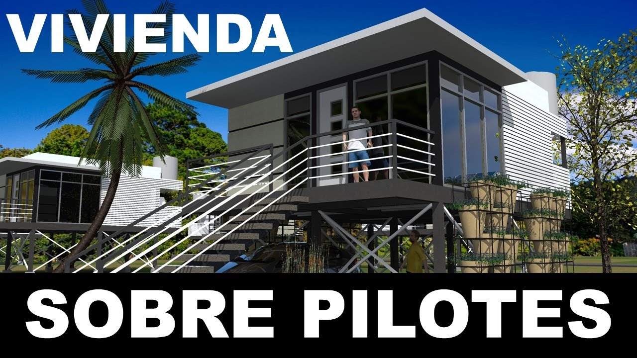 VIVIENDA SOBRE PILOTES PARA HONDURAS | VIVIENDA FLOTANTE