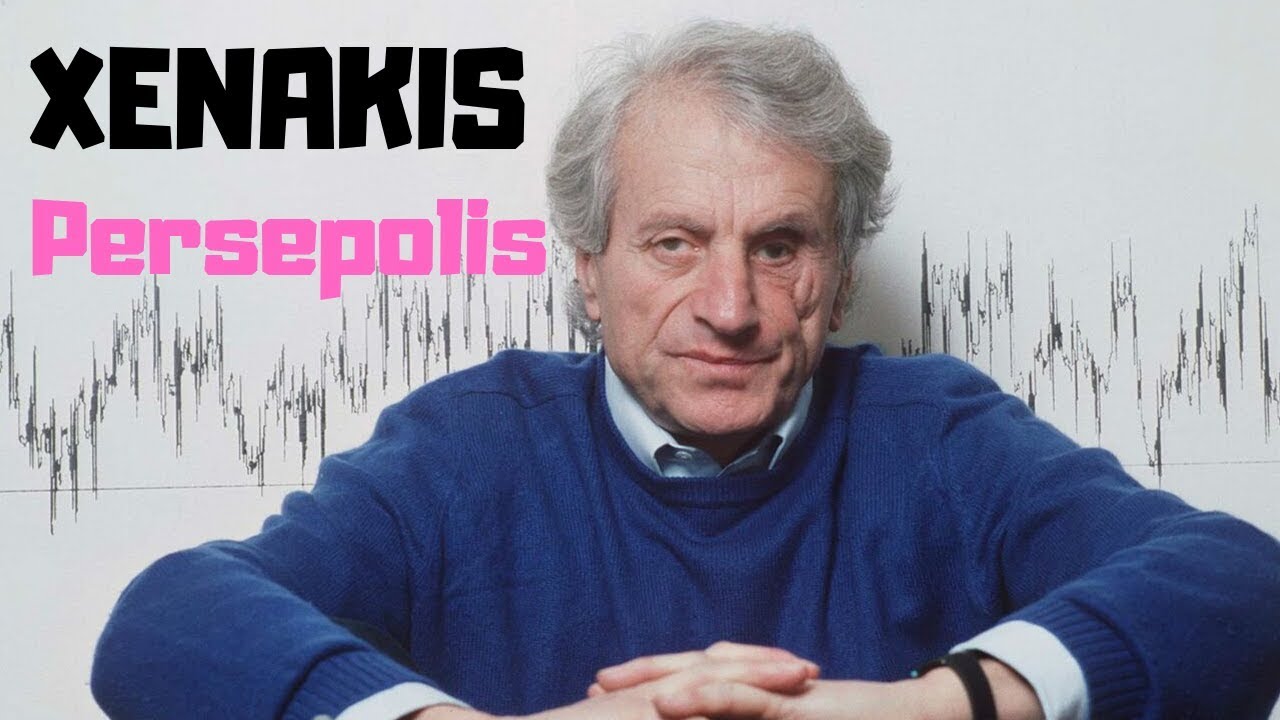 Iannis Xenakis &lrm;&ndash; Persepolis (1971)