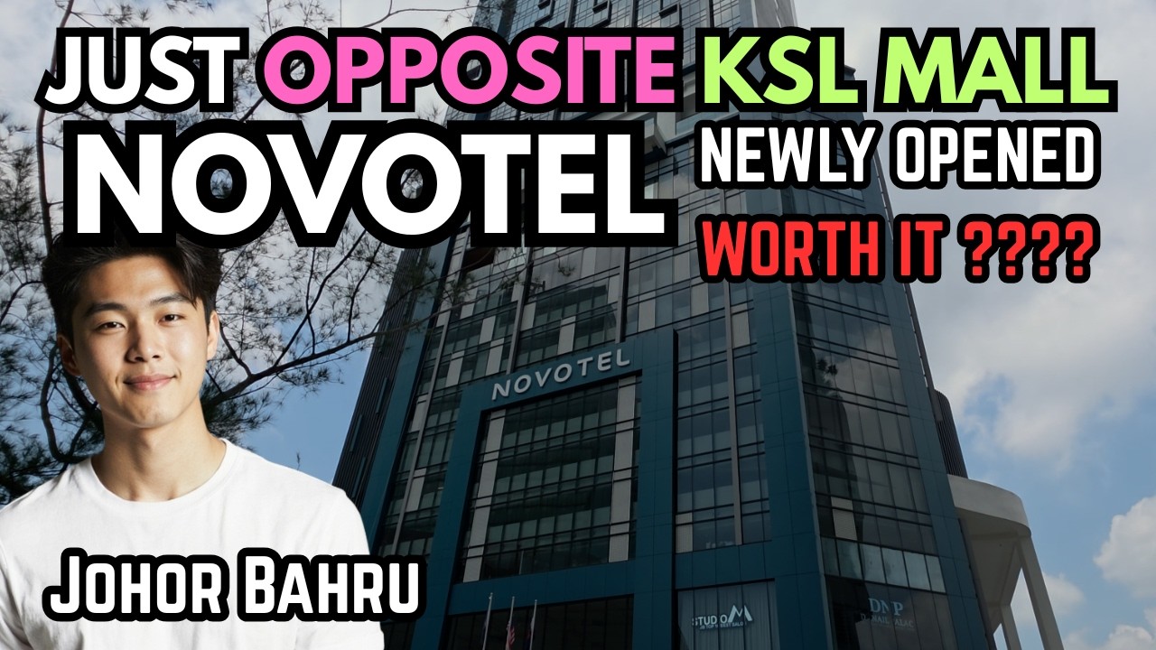 (JB) FIRST Time Stay Novotel JOHOR Opposite KSL Mall｜Is It Worth SGD150 per night? | 4K Video