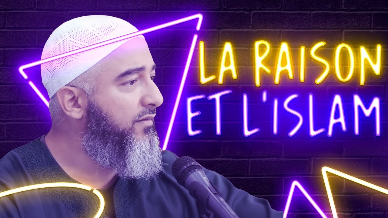 LA RAISON ET L'ISLAM