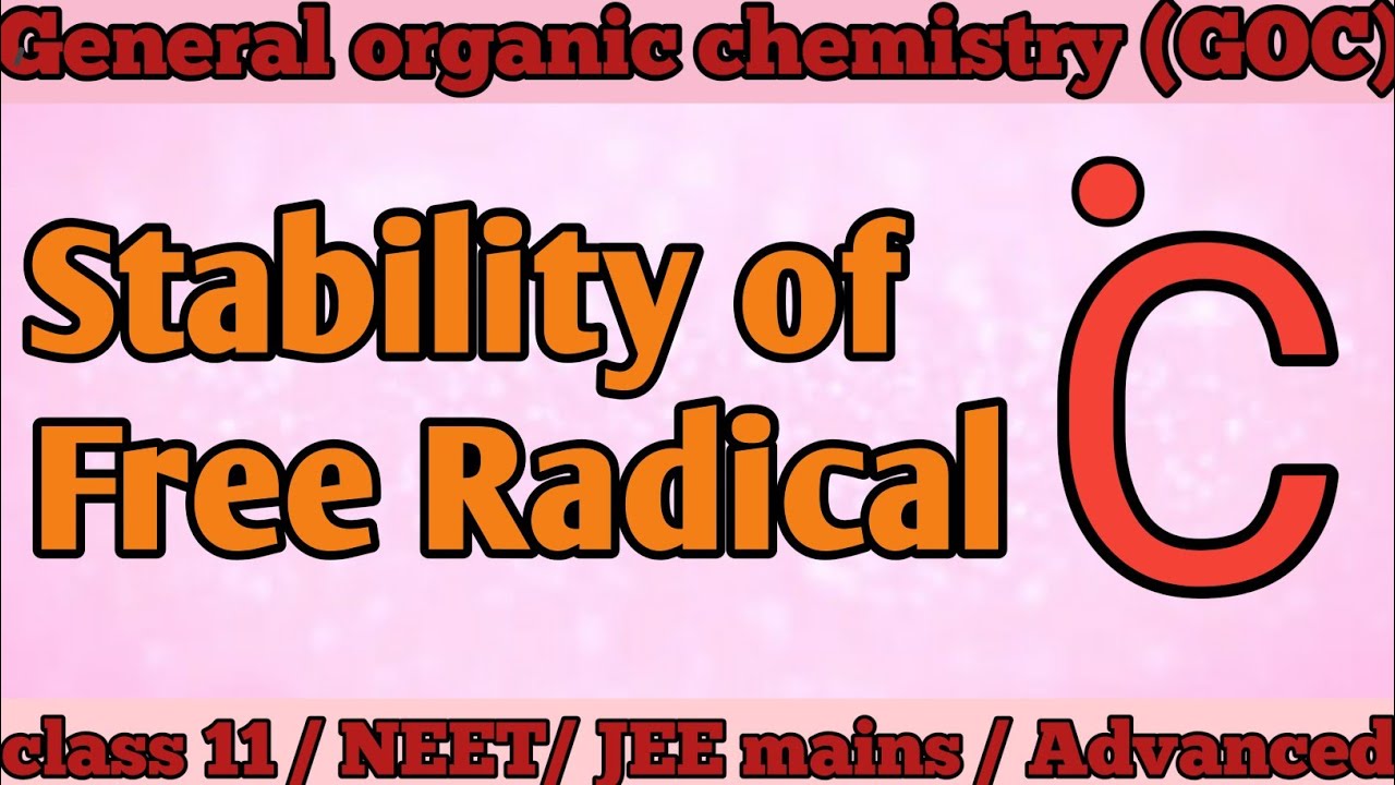 Stability of free Radical || GOC || General organic chemistry ||