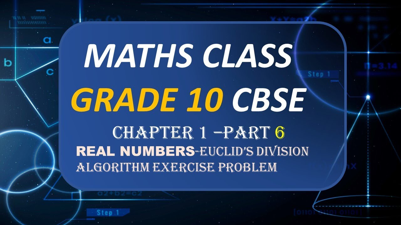 G10C1P6 | Euclid's Division Algorithm | EXERCISE PROBLEMS