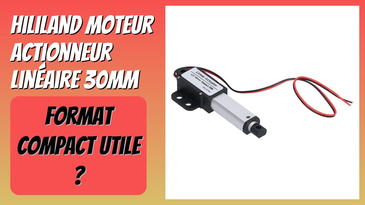 AVIS (2026) : Hililand Moteur Actionneur Linéaire 30mm. DÉTAILS