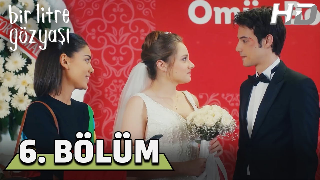 Bir Litre Gözyaşı 6. Bölüm HD