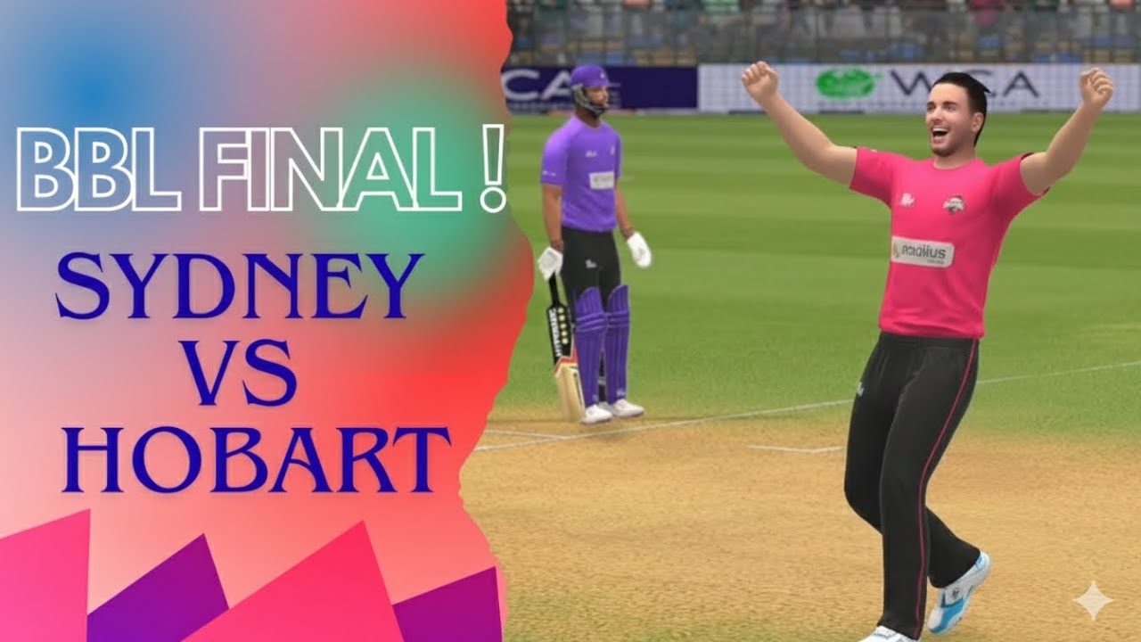 BBL Final 😍! Hobart VS Sydney | Real Cricket Gameplay Highlights