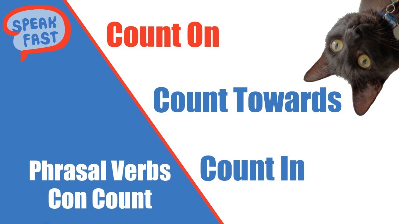 Count In, Count On, Count Off Todos los Phrasal Verbs con Count