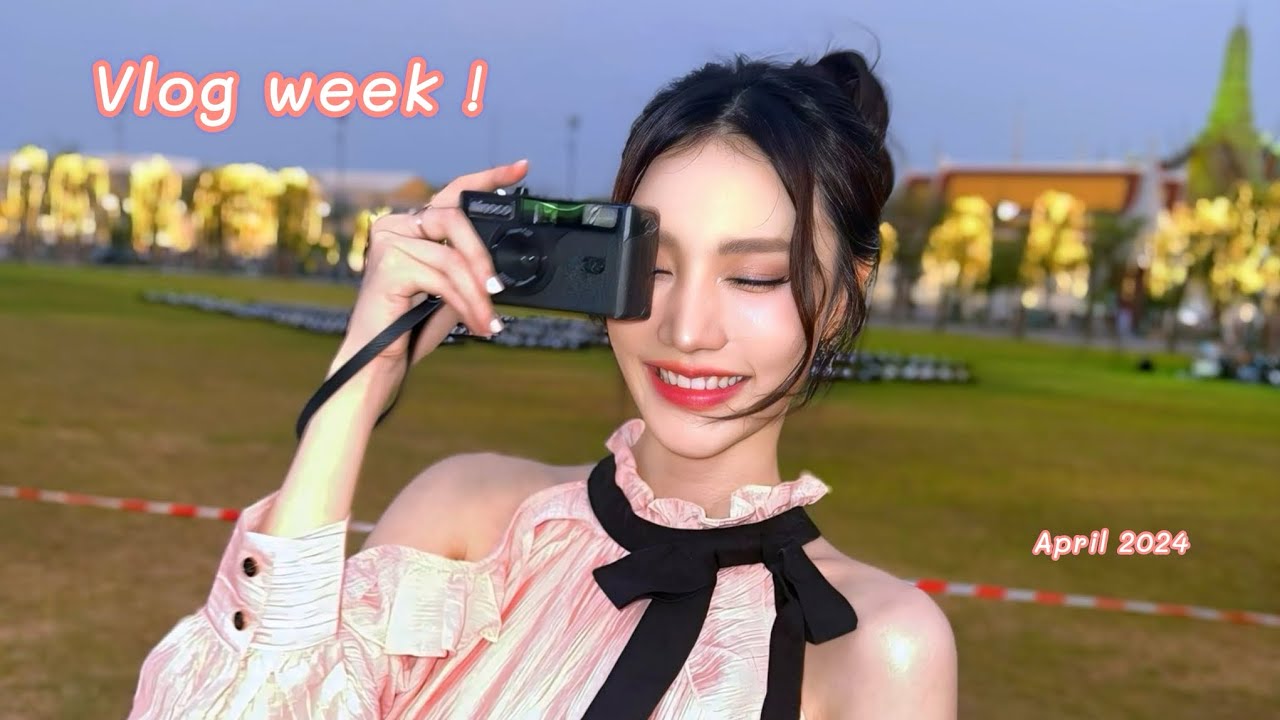 Vlog Week - April 2024 ลองพามาตามติดตอม 7วัน มาดูกันวุ่นวายขนาดไหน