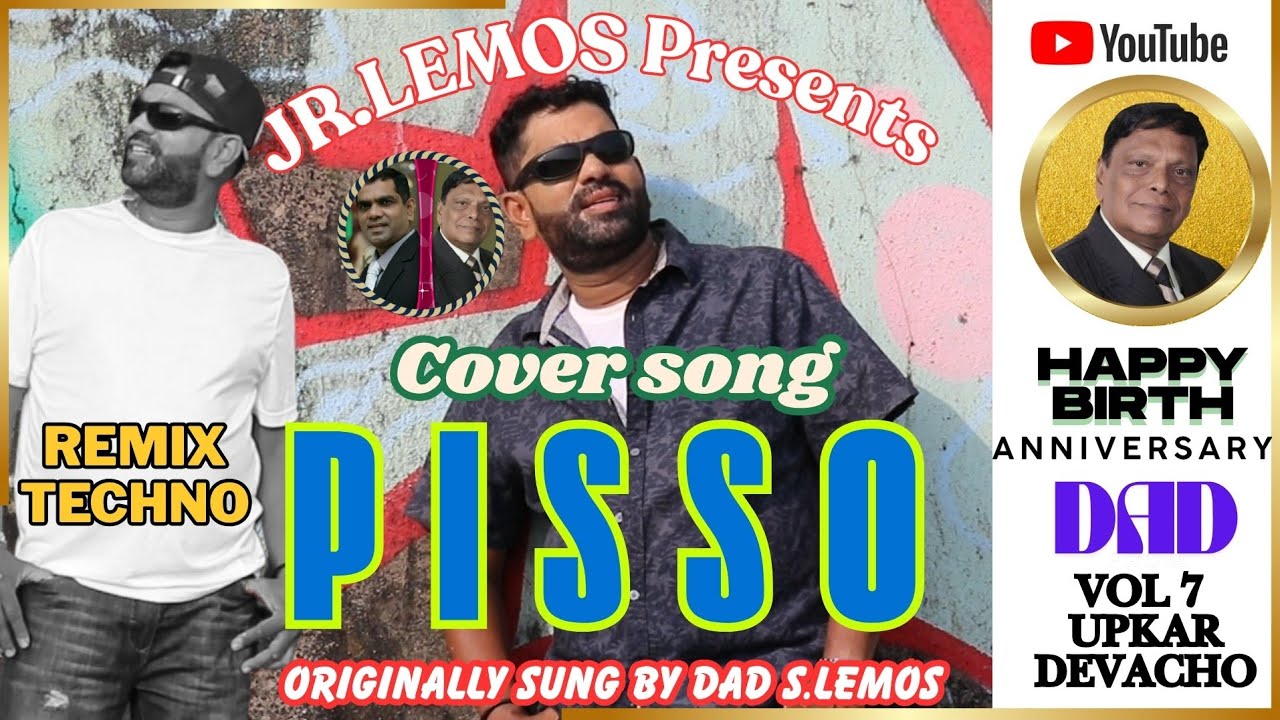 Song - PISSO (Cover ) Remix Techno/JR.LEMOS/Originally by DAD in UPKAR DEVACHO VOL 7