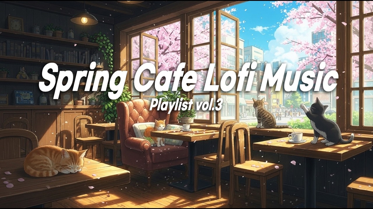 Spring Lofi Blossom Collection | 봄 로파이 카페 음악 플레이 리스트