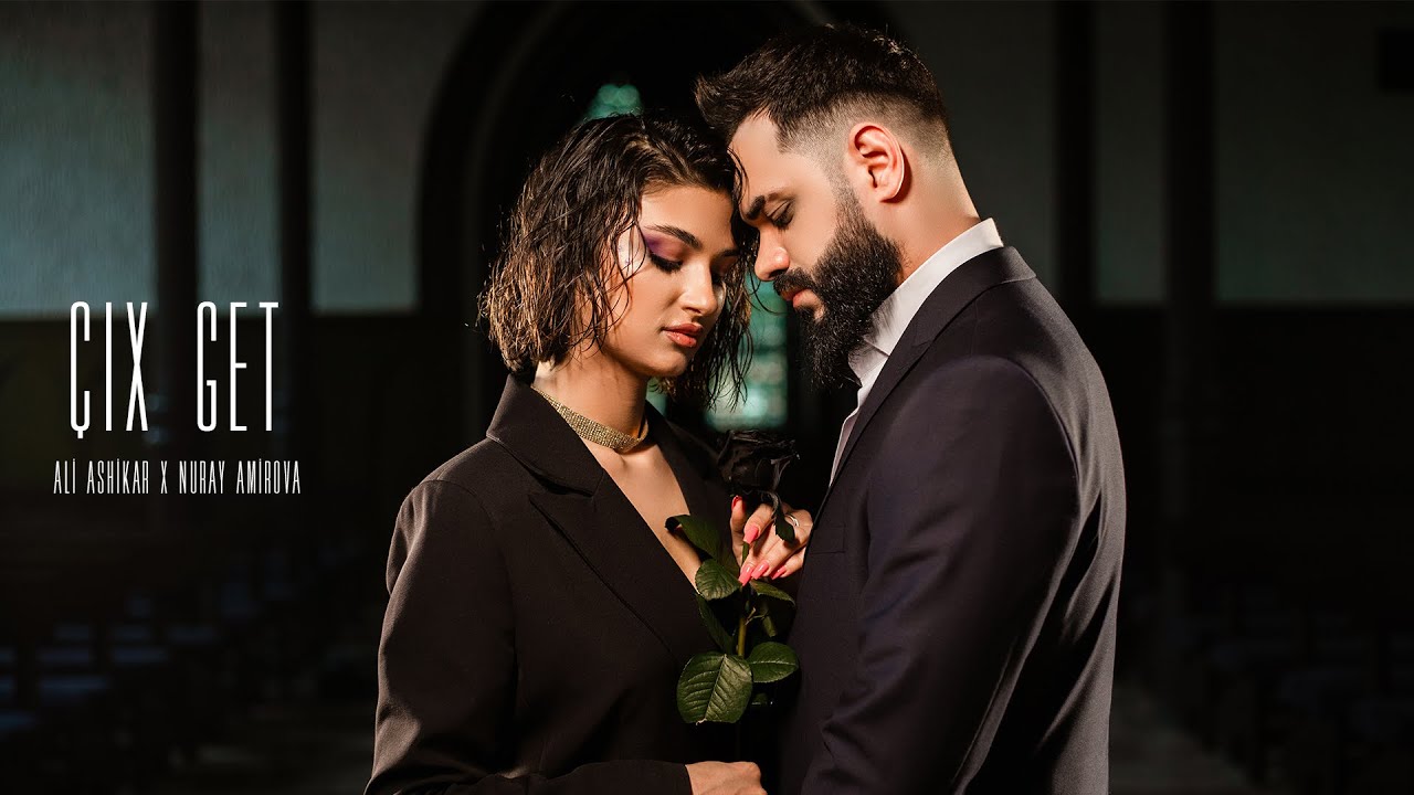 Ali Ashikar x Nuray Amirova &mdash; &Ccedil;ıx Get (Prod. by DENOR)