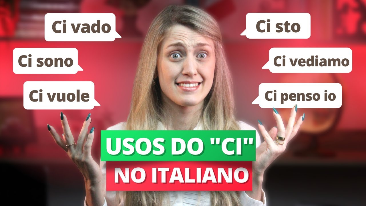 7 Usos da particella CI no ITALIANO | Aula de Italiano