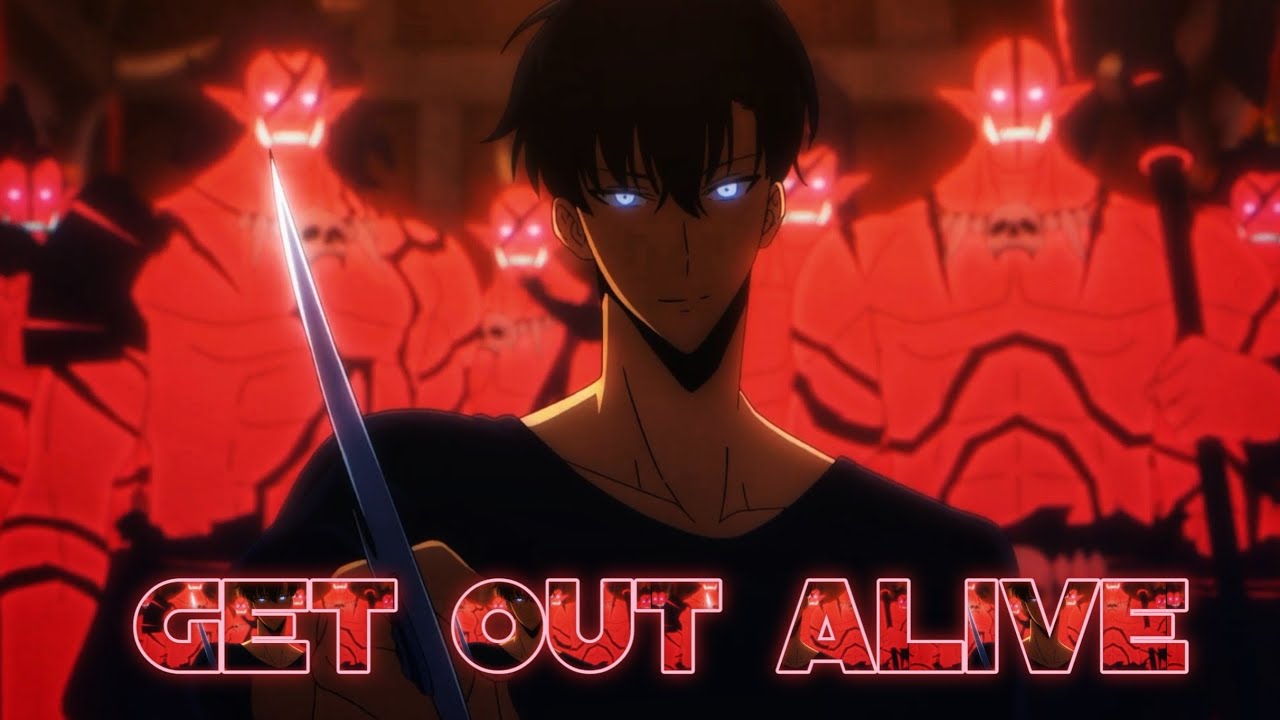 Solo Leveling Season 2 [AMV] _ Get Out Alive