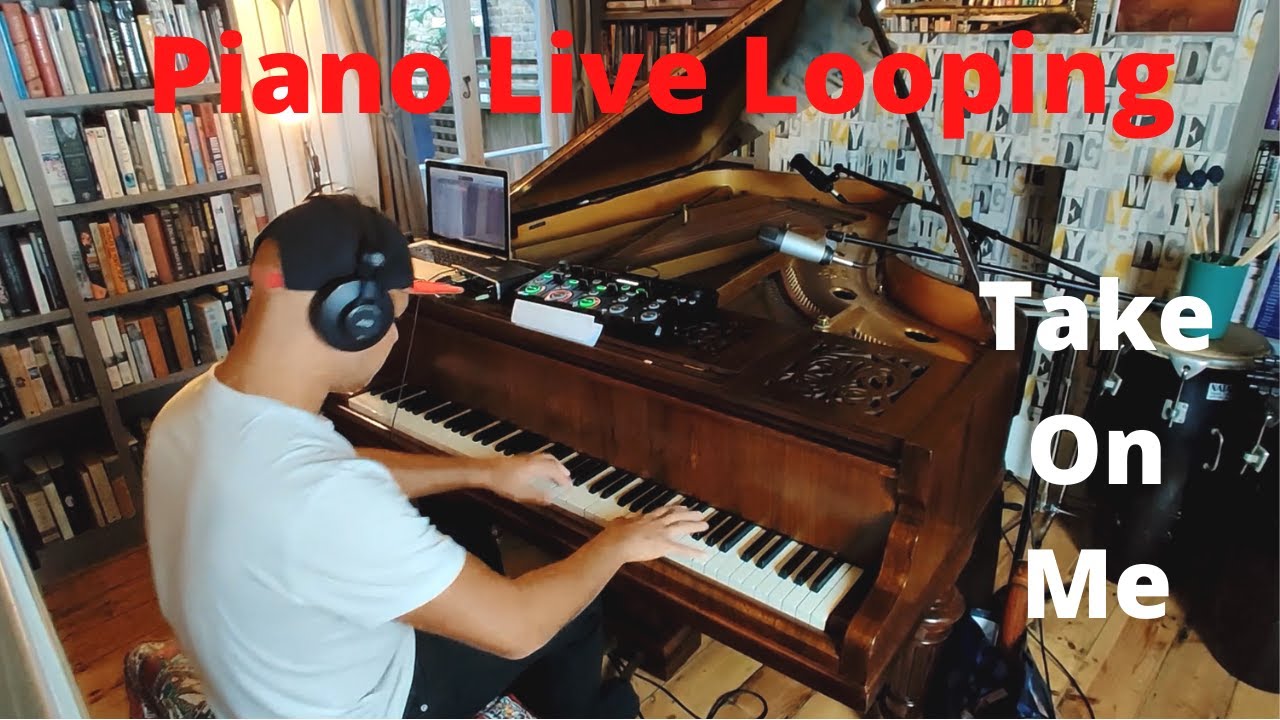 Take On Me - Piano Live Looping with BOSS RC-505