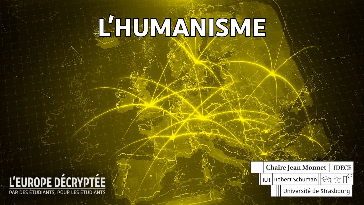 L'Europe Décryptée - L'Humanisme (COM)