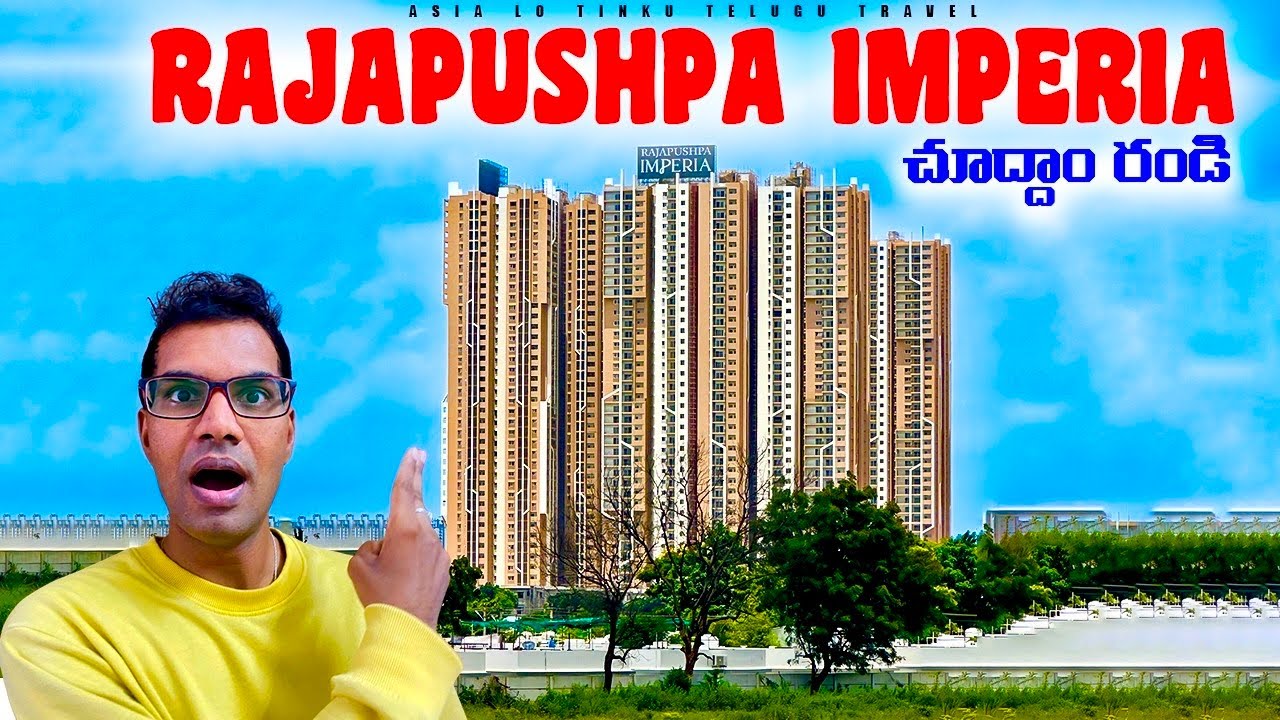 Rajapushpa Imperia రాజపుష్ప ,Tellapur, Gachibowli Hyderabad, Explore , Travel 