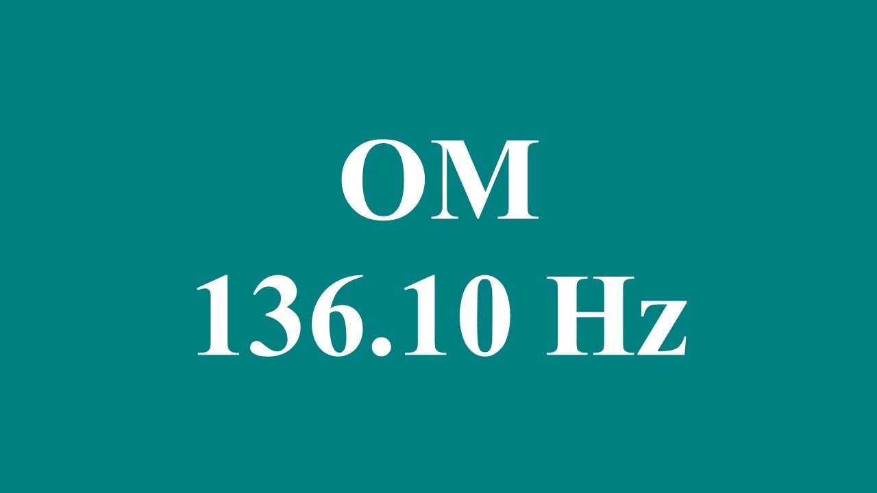 OM 136.10 Hz - Pure Tone - 9 Hours