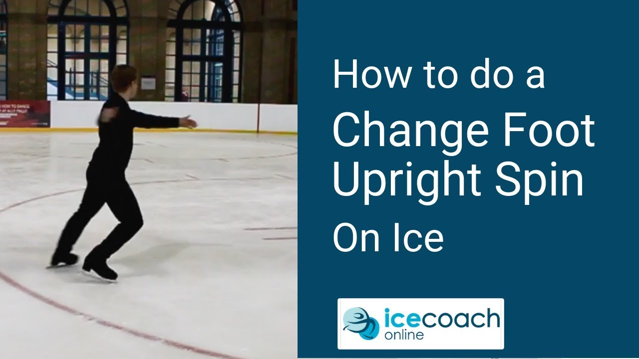 Ice Skating Tutorial - How to do a Upright Change Upright Spin On Ice
