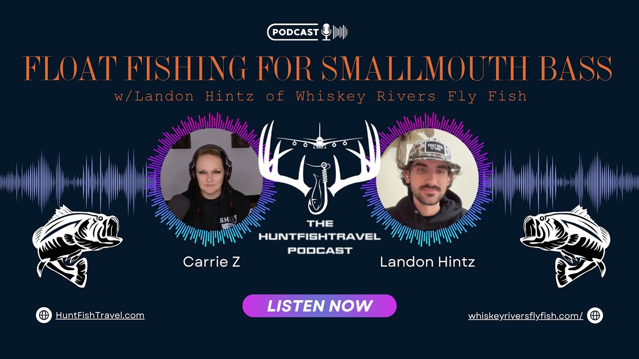 Float Fishing for Smallmouth Bass w/Landon Hintz of Whiskey Rivers Fly Fishing