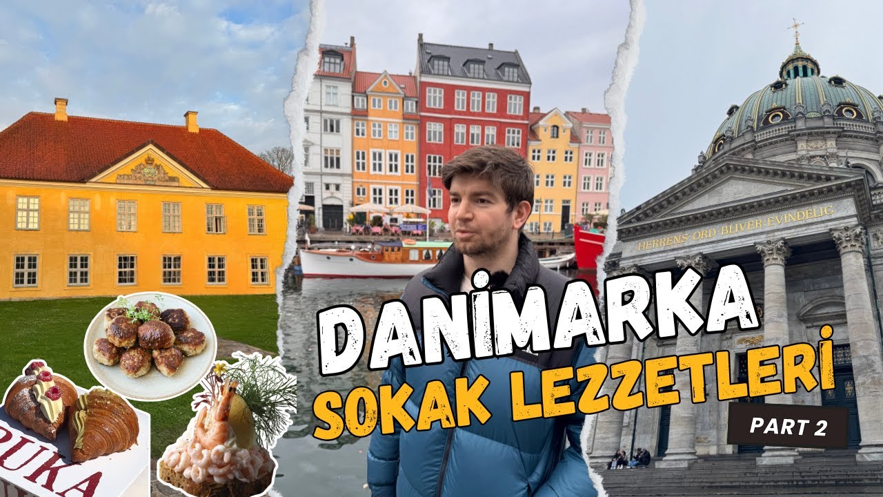 Kopenhag Sokak Lezzetleri ve Gezilecek Yerler ! 🇩🇰