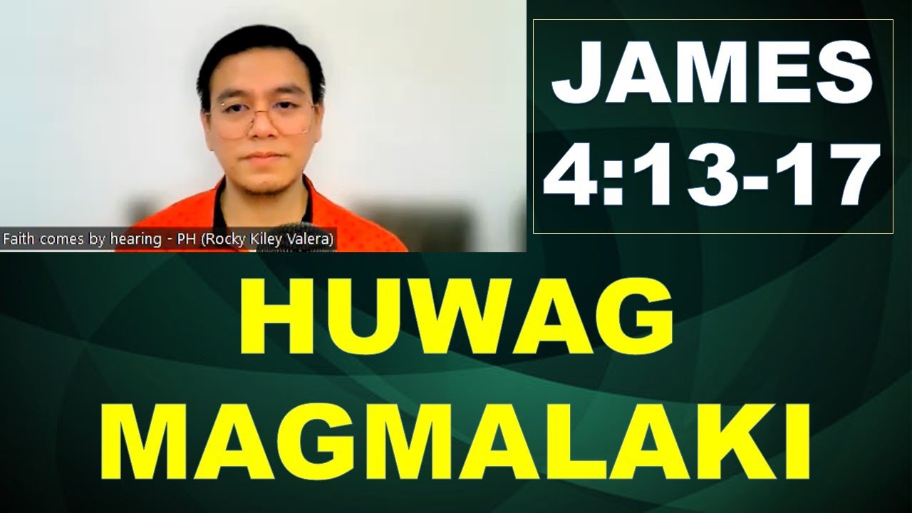 Huwag magmalaki (Huwag magmayabang) - James 4:13-17