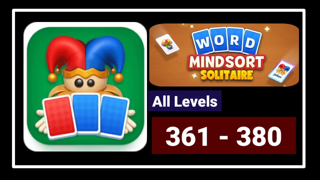Word MindSort Solitaire All Levels 361 - 380 Solution Walkthrough