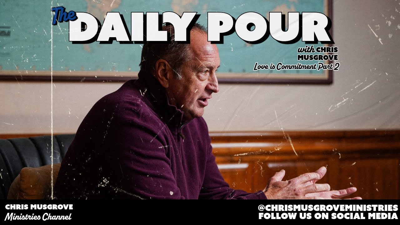 The Daily Pour//Love is Commitment Part 2 | 2/2/26