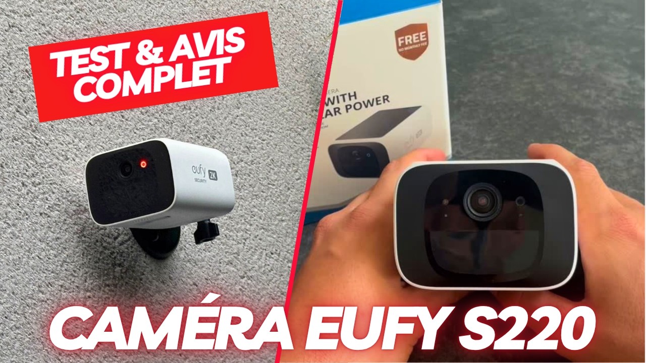 Test de la Eufy S220 : La meilleure caméra solaire à petit prix ?