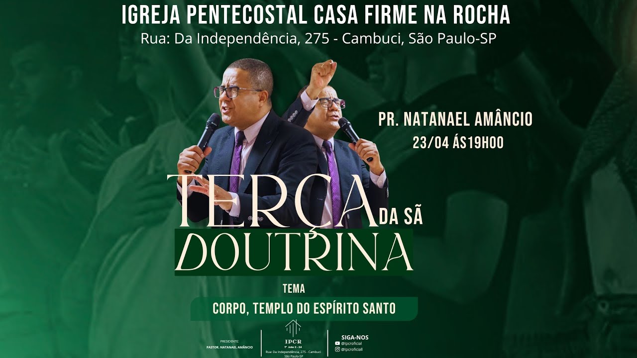 Culto Ao-Vivo Sã Doutrina l Corpo, Templo Do Espírito Santo l @IPCROFICIAL