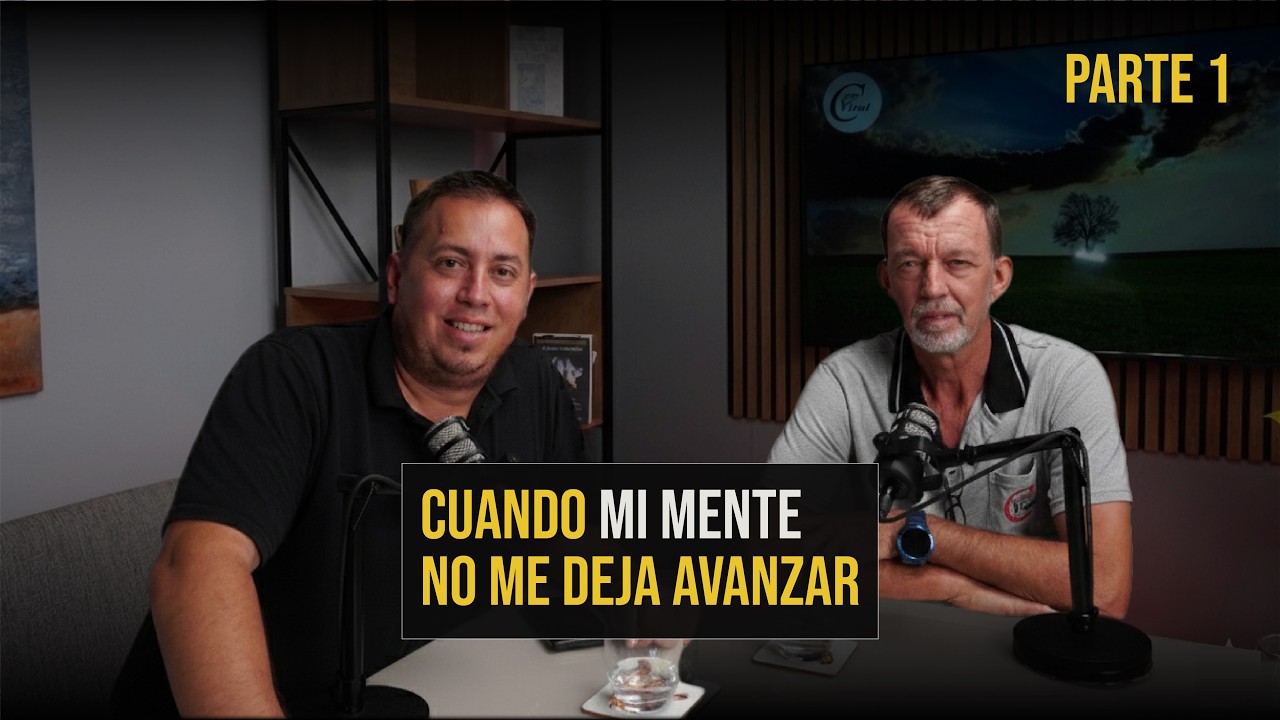 Cuando mi mente no me deja avanzar | Diálogo Vital #23