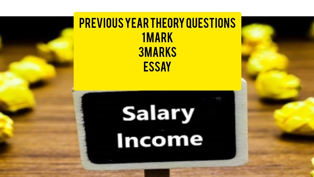 Income from salary, previous year question, kannur university