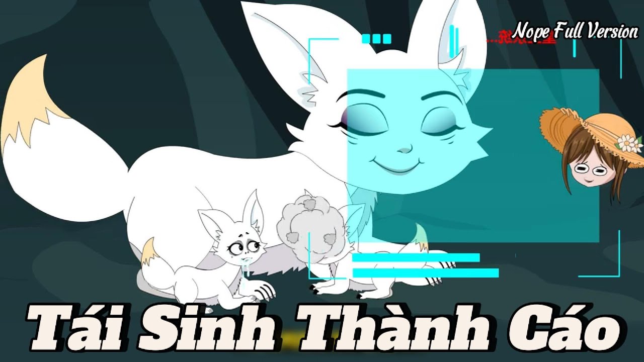 Tái Sinh Thành Cáo | Nope Full Version