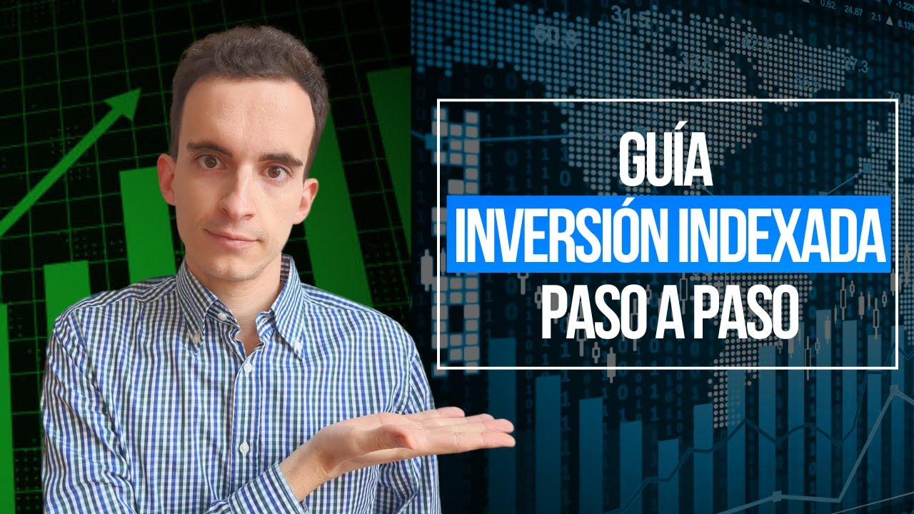 GU&Iacute;A de INVERSI&Oacute;N Indexada partiendo de cero (2026)