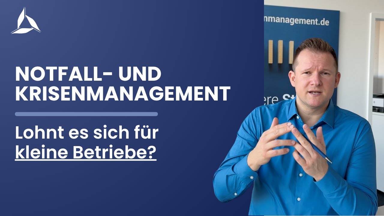 Warum sich Notfall- und Krisenmanagement auch für kleine Betriebe lohnt!