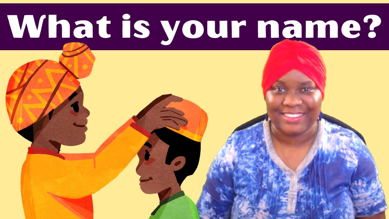 Simple Yoruba Question 1: What is your name?
