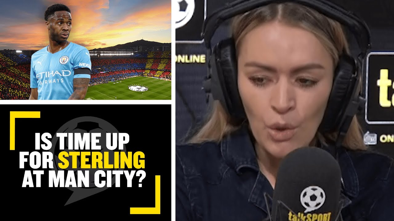 STERLING TO BARCELONA?😱 talkSPORT questions if Raheem Sterling's time is up at Manchester City