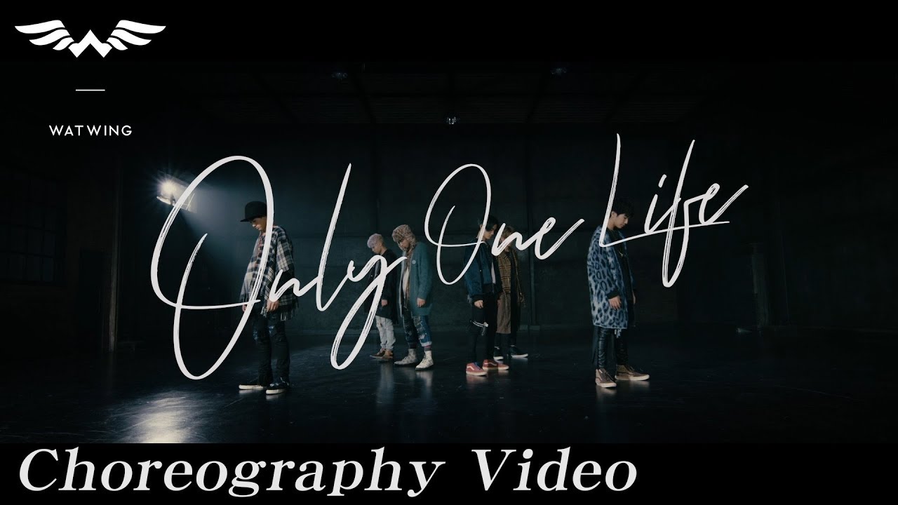 [CHOREOGRAPHY] WATWING 'Only One Life'