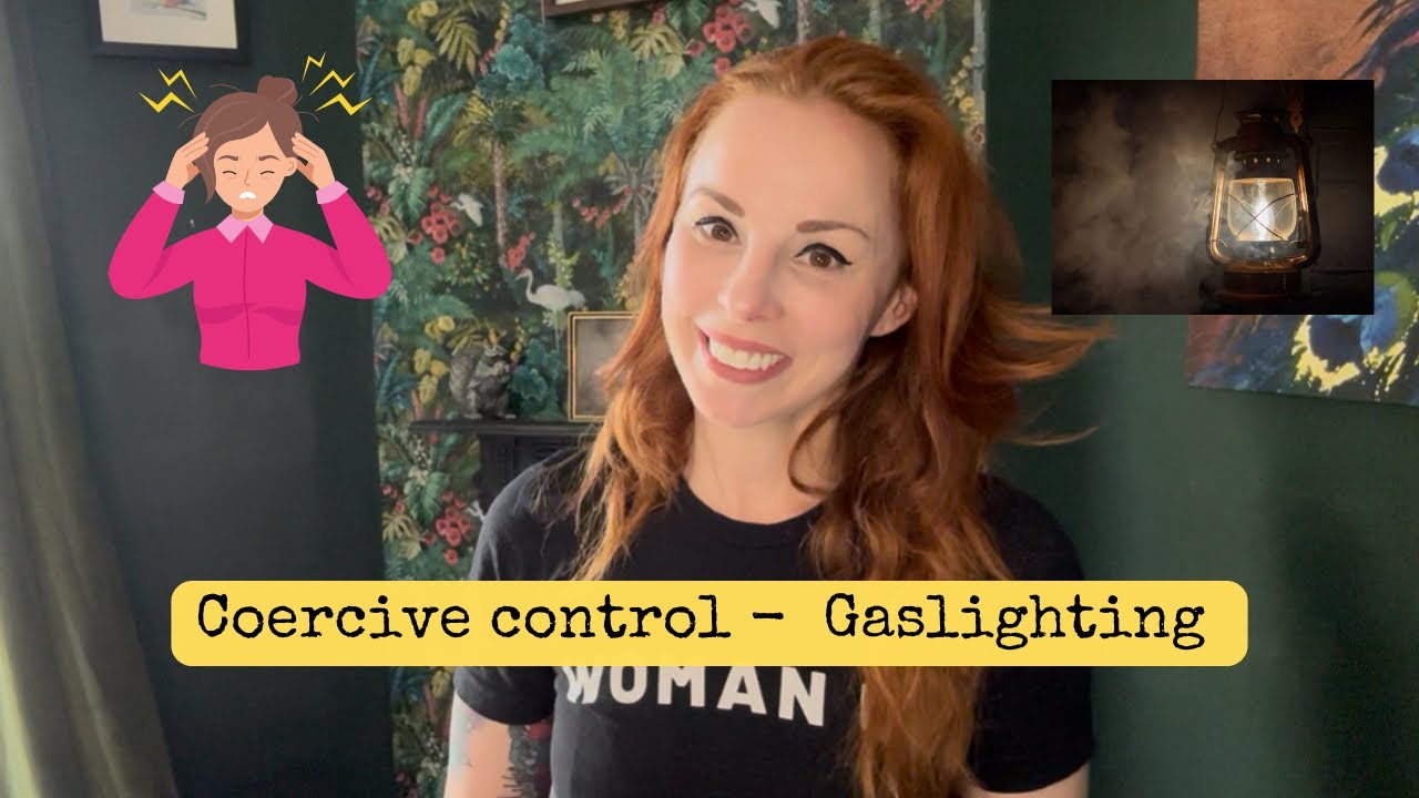 Coercive Control - Gaslighting