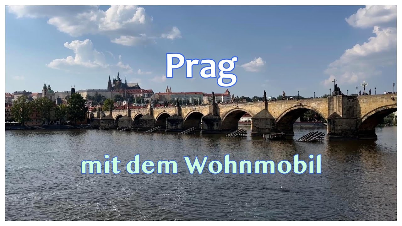 ❤️Prag mit dem Wohnmobil