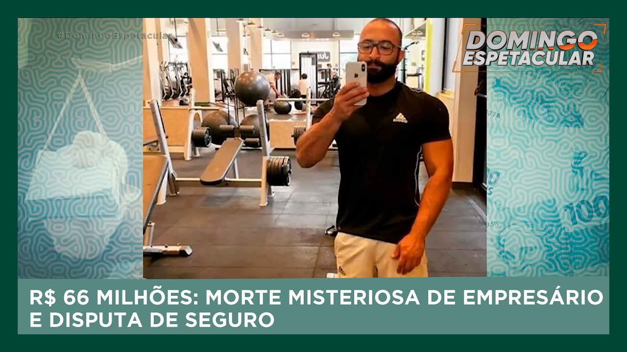 Disputa milionária após morte misteriosa de empresário | Domingo Espetacular