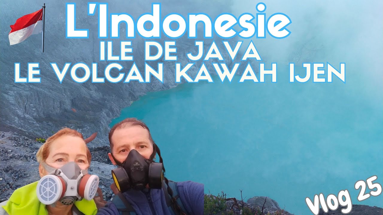 Indonésie île de Java . Le volcan Kawah Ijen à 2799 mètres d'alt. et  le lac bleu. Vlog 25