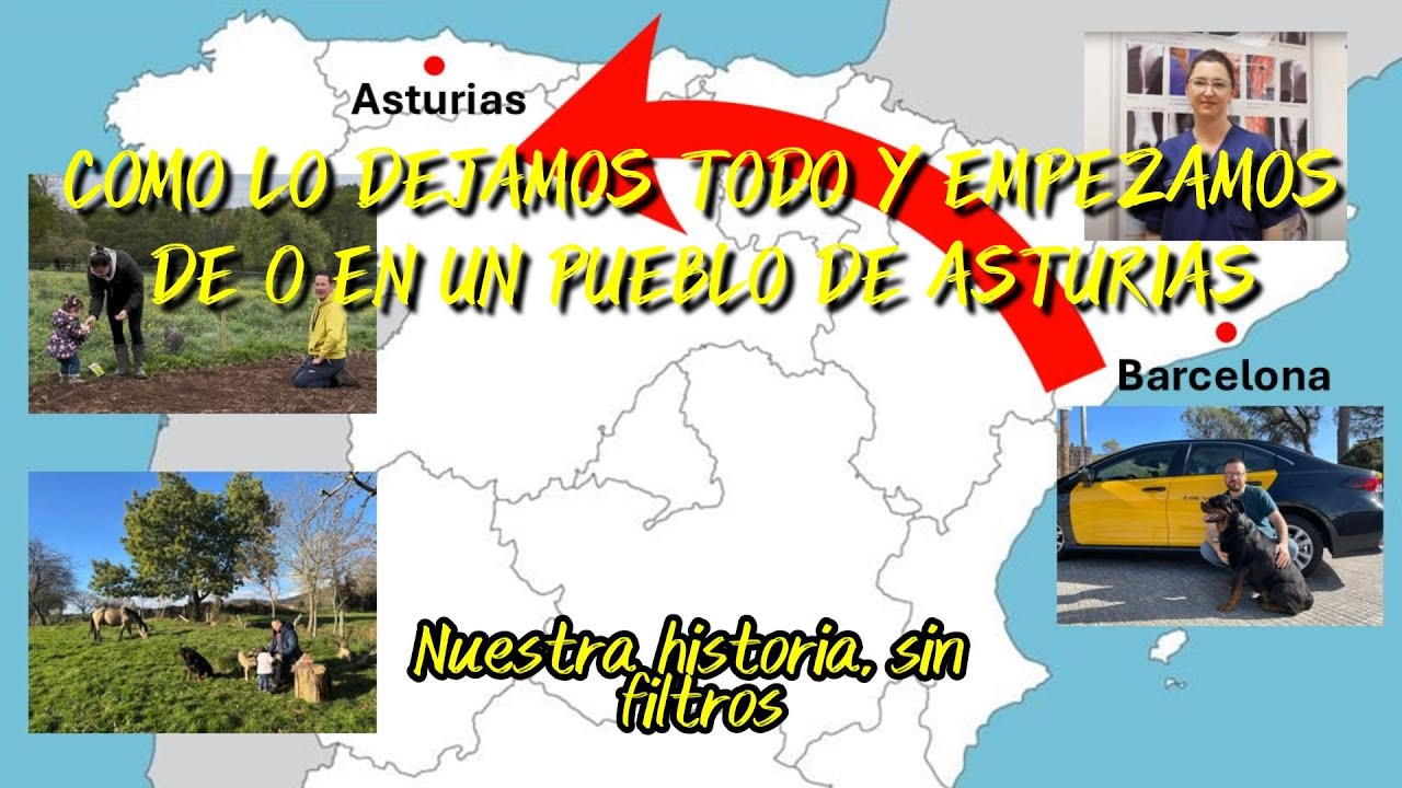 #39  Cómo lo dejamos todo y empezamos de 0 en un  pueblo en Asturias, nuestra historia sin filtros