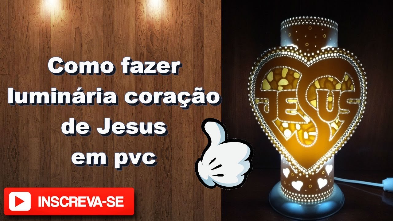 Como fazer luminária coração de Jesus em pvc