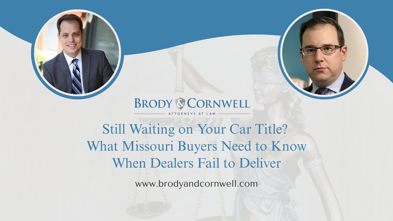 Still Waiting on Your Car Title? What Missouri Buyers Need to Know When Dealers Fail to Deliver