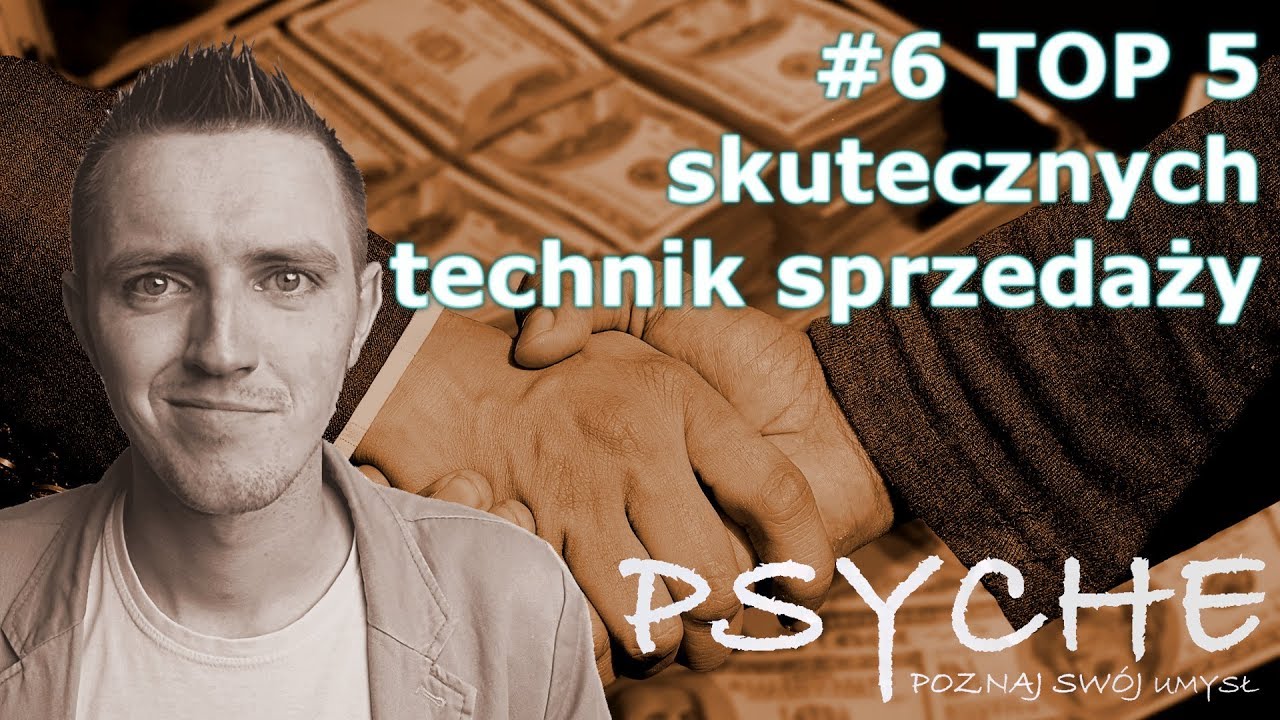TOP 5 technik sprzedaży - sprawdzonych #6 PSYCHE